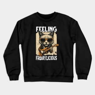 Rock Cat Playing Guitar feeling fridaylicious Funny Meme Tee Crewneck Sweatshirt